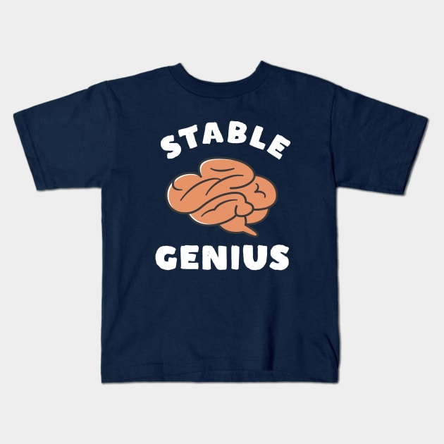 Funny Stable Genius Kids T-Shirt by happinessinatee